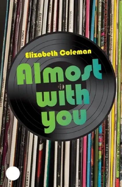Almost With You by Elizabeth Coleman