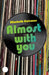 Almost With You by Elizabeth Coleman