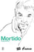 Mortido by Angela Betzien