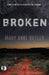 Broken by Mary Anne Butler