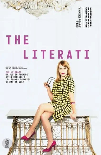 The Literati, after Moliere's Les Femmes Savantes by Justin Fleming, Moliere