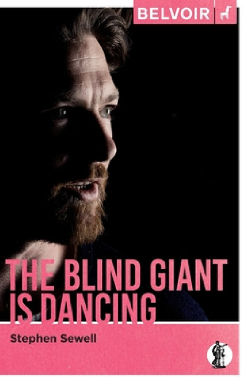 The Blind Giant Is Dancing by Stephen Sewell