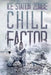 Chill Factor: Ice Station Zombie 2 by Je Gurley
