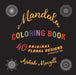 Mandala Coloring Book: 40 Original Floral Designs by Aishah Macgill
