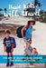 Have kids, will travel: The Art of Backpacking Around the World with Kids by Monique Coombes