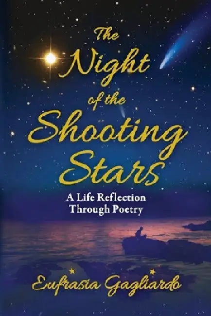 The Night of the Shooting Stars by Eufrasia Gagliardo