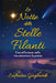 La Notte delle Stelle Filanti Una riflessione sulla vita attraverso la poesia by Eufrasia Gagliardo