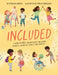 Included: A book for all children about inclusion, diversity, disability, equality and empathy by Jayneen Sanders