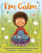 Im Calm by Jayneen Sanders