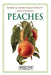 Peaches: Rare and Heritage Fruit Cultivars #8 by C. Thornton