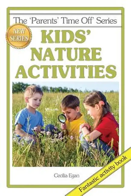 Kids' Nature Activities by Linda Swainger