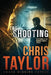 The Shooting by Chris Taylor