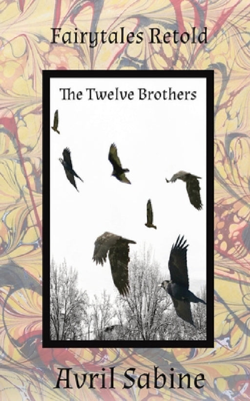 The Twelve Brothers by Avril Sabine