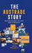 The Austrade Story: Export and Investment Facilitation under the Microscope by Bruno Mascitelli