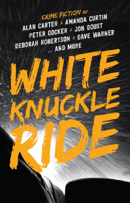 White Knuckle Ride by Alan Carter