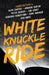 White Knuckle Ride by Alan Carter