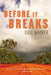 Before It Breaks by Dave Warner