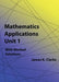 Mathematics Applications Unit 1 by James K. Clarke