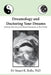 Dreamology and Doctoring Your Dreams: Meditatively via my In-Home Relaxations or Tech Tools by Stuart R. Rolls