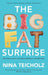 The Big Fat Surprise by Nina Teicholz