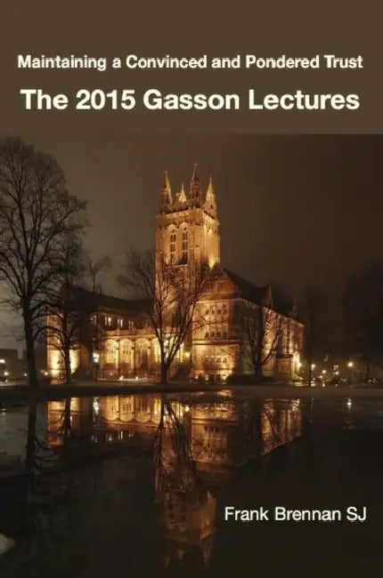 The 2015 Gasson Lectures by Frank Brennan Sj