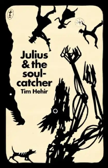 Julius and the Soulcatcher by Tim Hehir