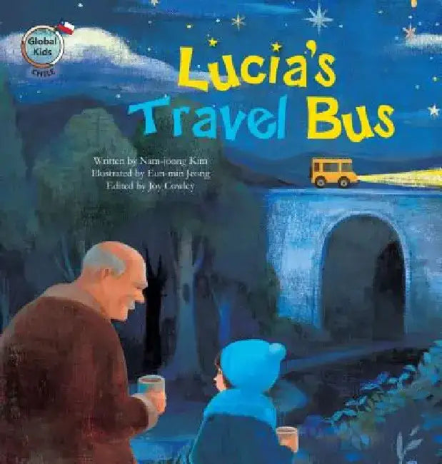 Lucia's Travel Bus: Chile by Nam-Joong Kim