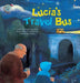 Lucia's Travel Bus: Chile by Nam-Joong Kim