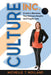 Culture Inc.: Create a Business That Delivers Results and People Love by Michelle T. Holland