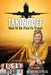 Taking Off: How To Be Paid To Travel by Merrian Styles