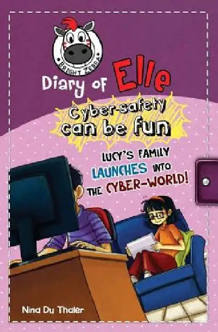 Lucy's family launches into the cyber-world!: Cyber safety can be fun [Internet safety for kids] by Helena Newton
