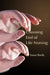 Choosing End of Life Nursing by Susan Bardy