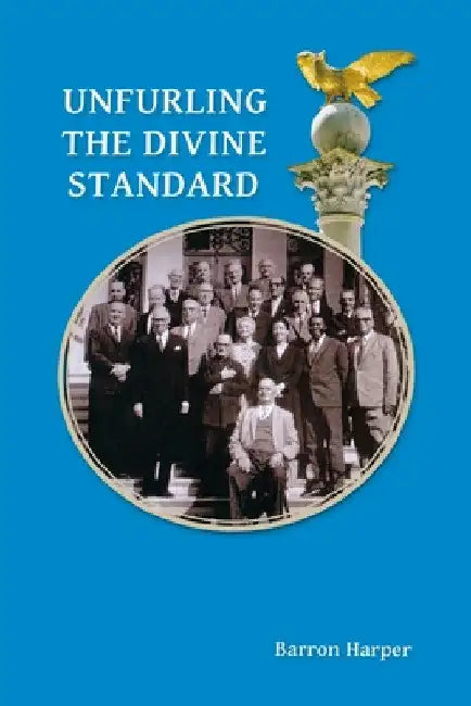 Unfurling the Divine Standard by Barron Harper