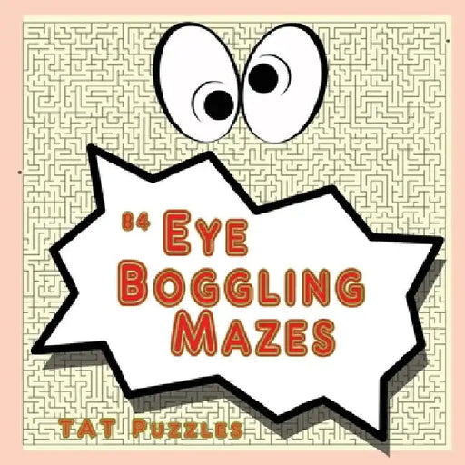 84 Eye Boggling Mazes by Margaret Gregory