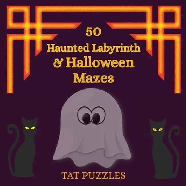 50 Haunted Labyrinth & Halloween Mazes by Tat Puzzles