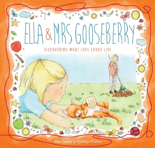 Ella and Mrs Gooseberry by Vikki Conley, Illustrator Penelope Pratley