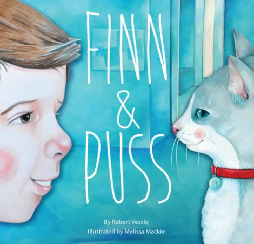 Finn and Puss by Robert Vescio, Melissa MacKie