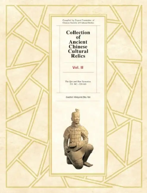 Collection of Ancient Chinese Cultural Relics, Volume 3: Estern Zhou Dynasty by Wang Guozhen, Zhoui Yan