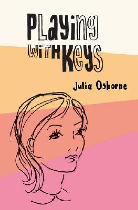Playing With Keys by Julia Osborne
