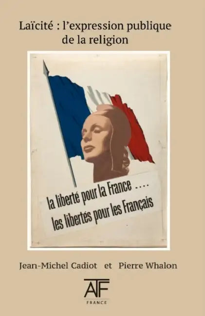 Laicite: L'Expression Publique de la Religion by Jean-Michel Cadiot, Pierre Whalon