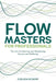 Flowmasters for Professionals by Evelien Scherp