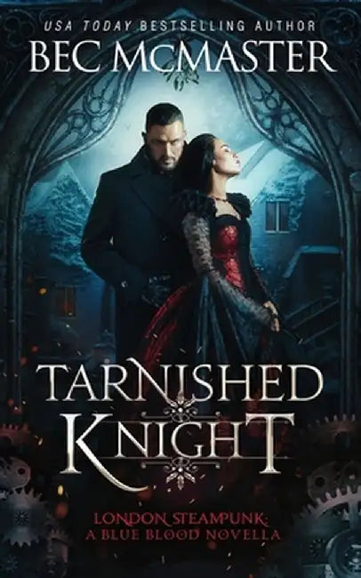 Tarnished Knight by Bec McMaster
