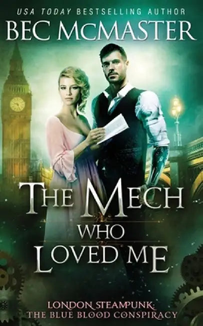 The Mech Who Loved Me by Bec McMaster