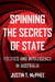 Spinning the Secrets of State: Politics and Intelligence in Australia by Justin T. McPhee
