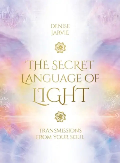 The Secret Language of Light Oracle by Denise Jarvie