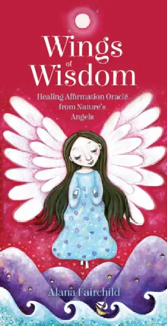 Wings of Wisdom by Alana (Alana Fairchild) Fairchild