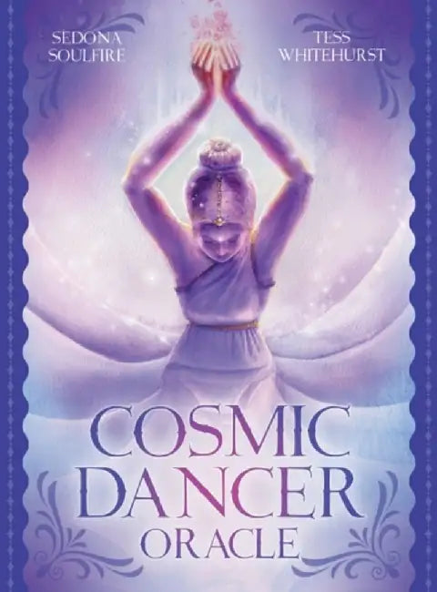 Cosmic Dancer Oracle by Sedona (Sedona Soulfire) Soulfire