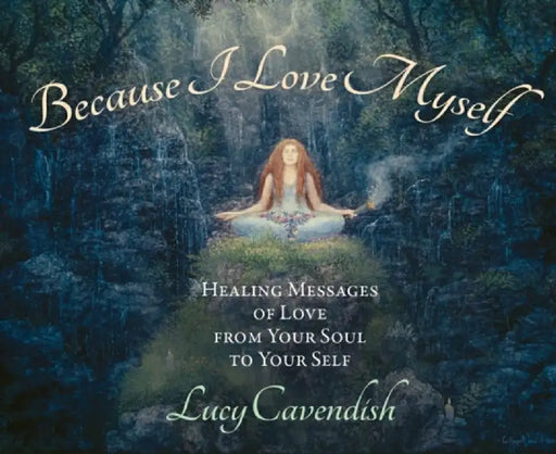 Because I Love Myself - Mini Oracle Cards by Lucy (Lucy Cavendish) Cavendish