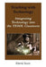 Teaching with Technology: Integrating Technology Into the Tesol Classroom by David Kent