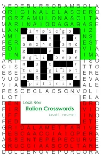 Italian Crosswords: Level 1 by Lexis Rex